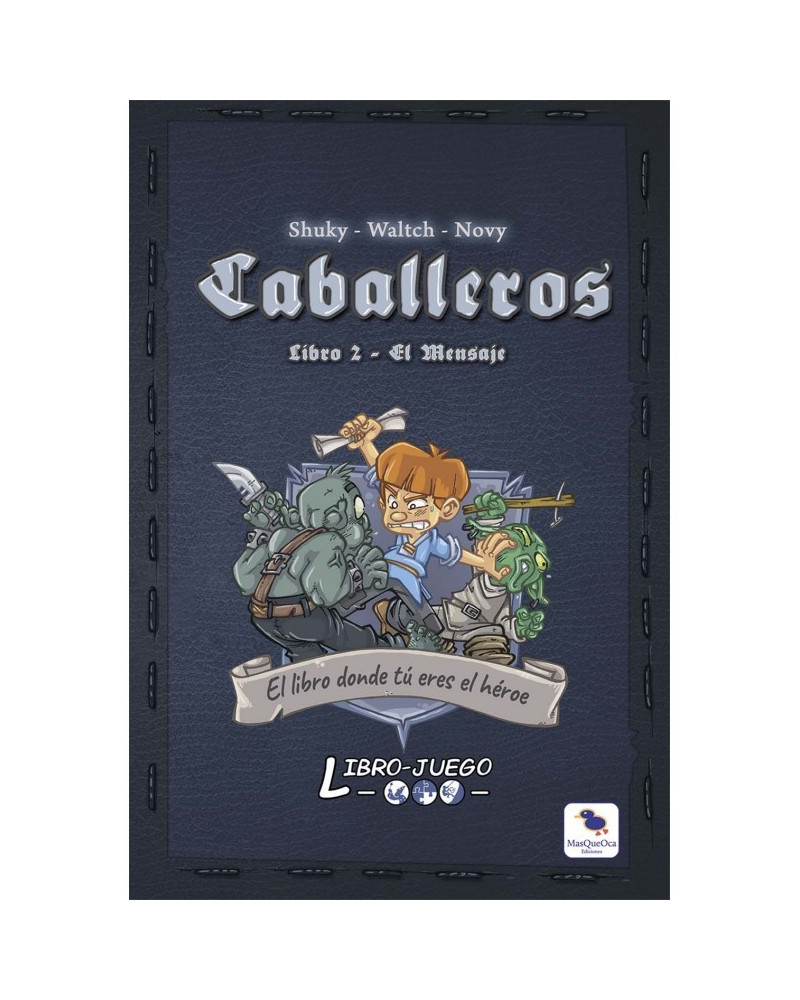 Libro-Juego - Caballeros - Libro 2: El Mensaje